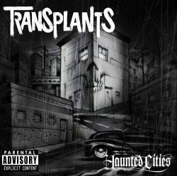 The Transplants : Haunted Cities